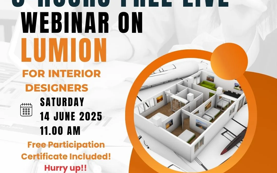 Join 3-Hour FREE LIVE Webinar on Lumion | for Interior Designers!